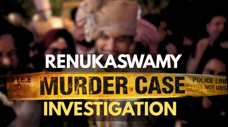 Renukaswamy murder case full story investigation Karnataka
